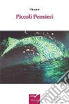 Piccoli Pensieri. E-book. Formato EPUB ebook