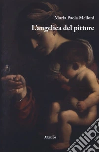 L'Angelica del pittore libro