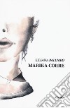 Marika corre. Storie sognate, poesie danzate libro