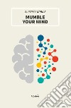 Mumble your mind libro di Aprile Giuseppe