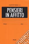 Pensieri in affitto libro