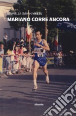 Mariano corre ancora