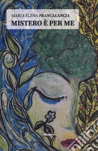 Mistero è per me libro