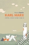 Karl Marx. Per un dialogo (im)possibile libro di Spada Nicola