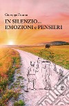 In silenzio... Emozioni e pensieri libro