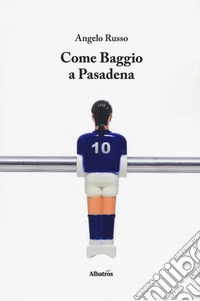 Come Baggio a Pasadena