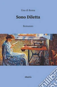 Sono Diletta