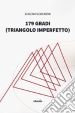 179 gradi (triangolo imperfetto) libro