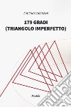179 gradi (triangolo imperfetto) libro