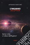 L'inganno. Deception libro di Macedonio Alessandro