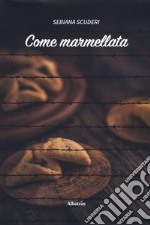 Come marmellata libro