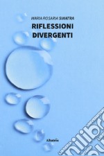 Riflessioni divergenti libro