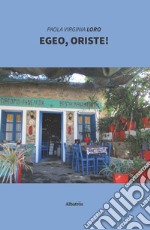 Egeo, Oriste! libro