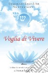 Voglia di vivere libro di Pogliani Franca