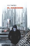 Io, Hikikomori libro