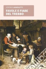 Favole e fiabe del Trebbo libro