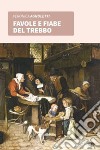 Favole e fiabe del Trebbo libro di Agnoletti Veronica