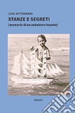 Stanze e segreti libro