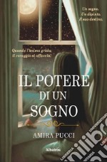 Il potere di un sogno