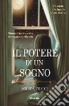 Il potere di un sogno libro