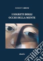 I segreti degli occhi della mente libro