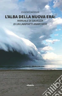 L'alba della nuova era libro