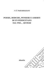 Poesie, dediche, pensieri e asserti di un persicetano dal 1945... ad oggi