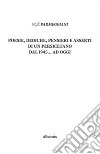 Poesie, dediche, pensieri e asserti di un persicetano dal 1945... ad oggi libro