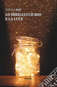 Lo sbrilluccichio e la luce