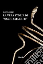 La vera storia di occhi smarriti libro