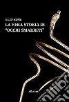 La vera storia di occhi smarriti libro