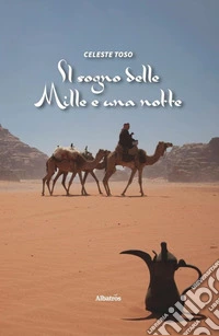 Il sogno delle mille e una notte libro