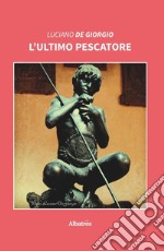 L'ultimo pescatore libro