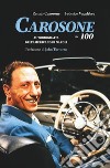 Carosone 100. Autobiografia dell'americano di Napoli libro