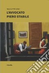 L'avvocato Piero Stabile libro