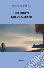 Una porta sull'azzurro libro