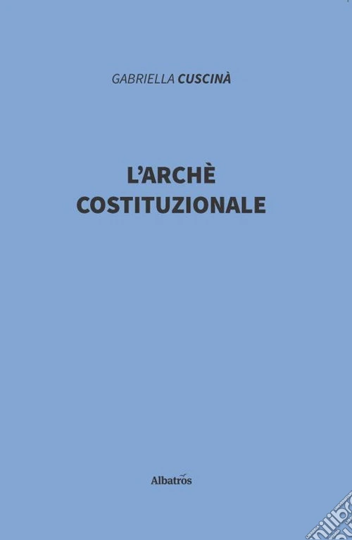 L'archè costituzionale