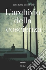 L'archivio della coscienza libro