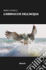 L'abbraccio dell'acqua