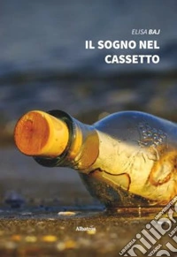 Il sogno nel cassetto libro