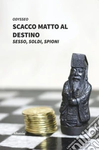 Scacco matto al destino libro