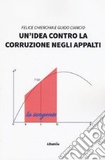 Un'idea contro la corruzione negli appalti