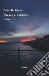 Paesaggi visibili e invisibili libro