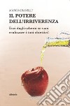 Il potere dell'irriverenza libro di Granelli Marco