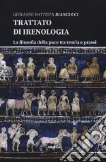 Trattato di Irenologia libro