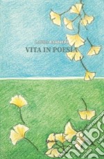 Vita in poesia libro