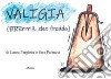 Valigia (BRRrrr!!!... che freddo). Ediz. illustrata libro