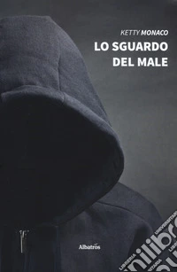 Lo sguardo del male libro