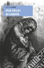 Due soldi di carità libro