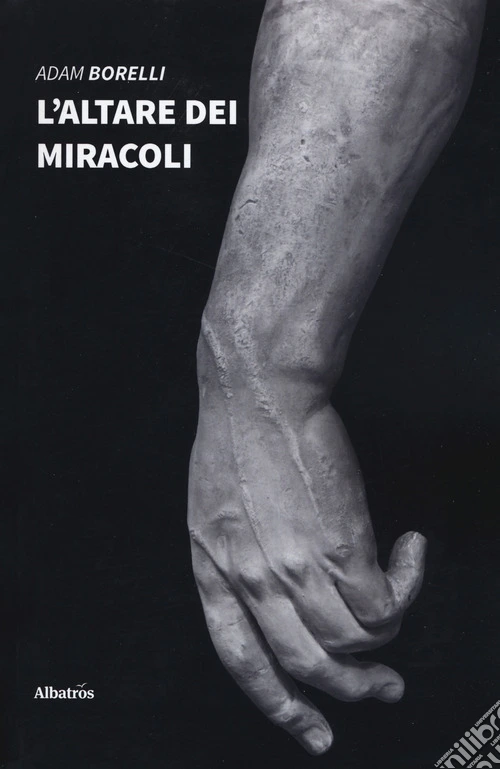 L'altare dei miracoli